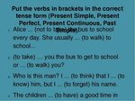 1. complete the sentences with the correct form of do, be, o